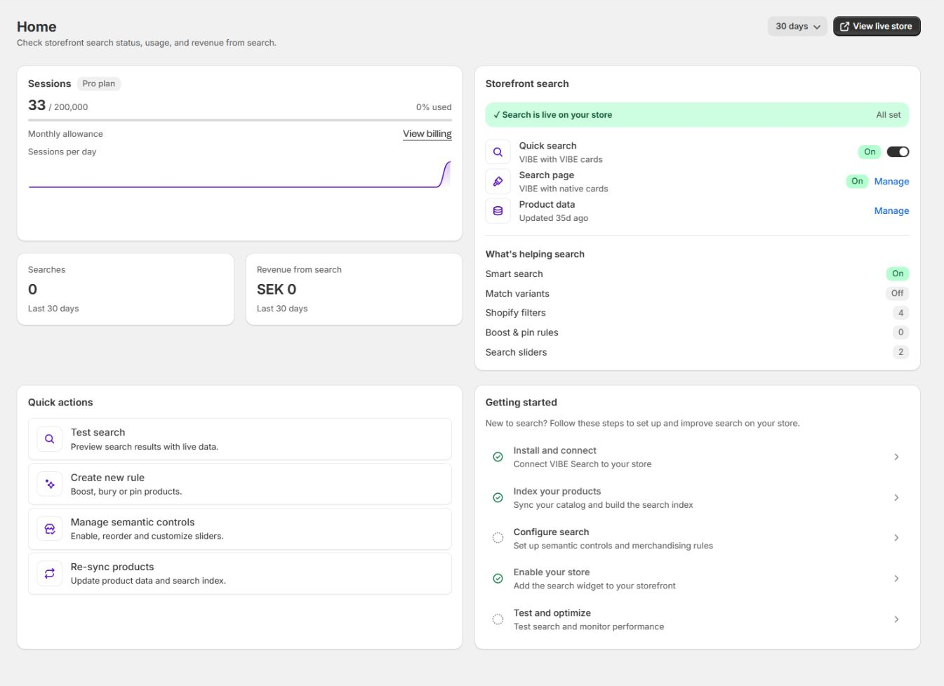 VIBE Home dashboard showing storefront status, catalog readiness, session usage, search performance, and quick actions.